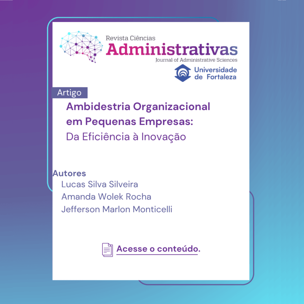 Ambidestria Organizacional em Pequenas Empresas: Da Eficiência à Inovação